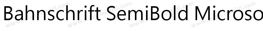 Bahnschrift SemiBold MicrosoftYaHei字体转换